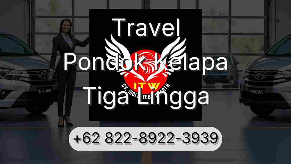 Travel Pondok Kelapa Tiga Lingga