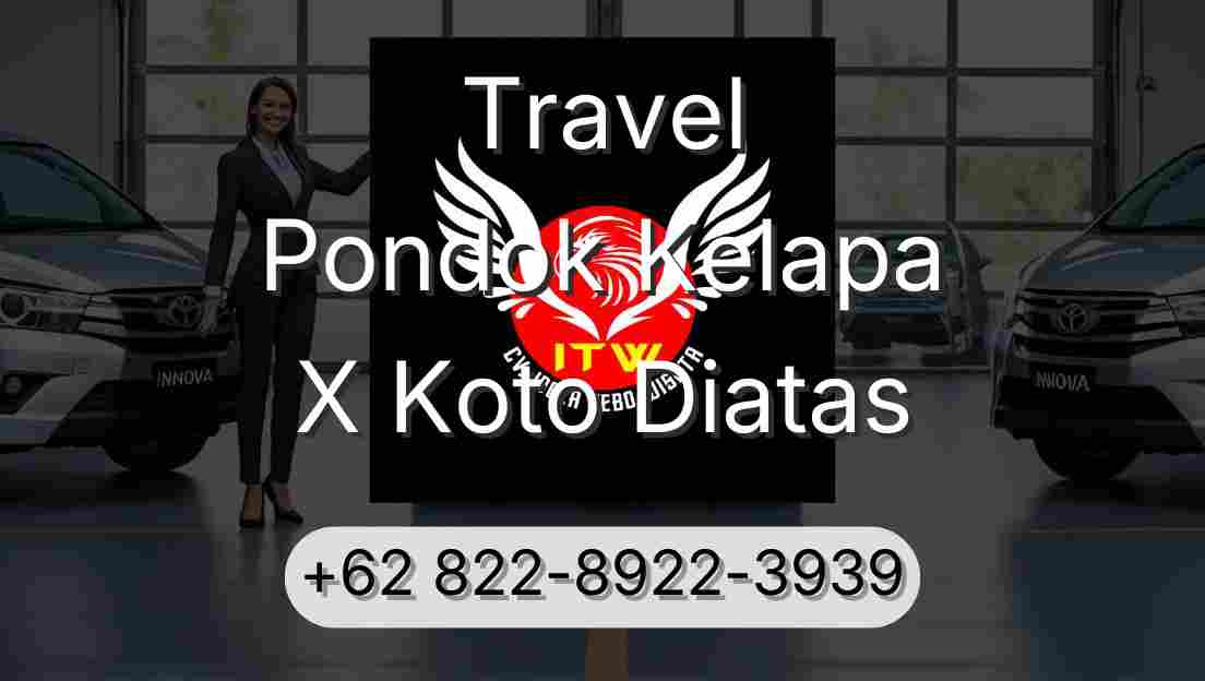 Travel Pondok Kelapa X Koto Diatas