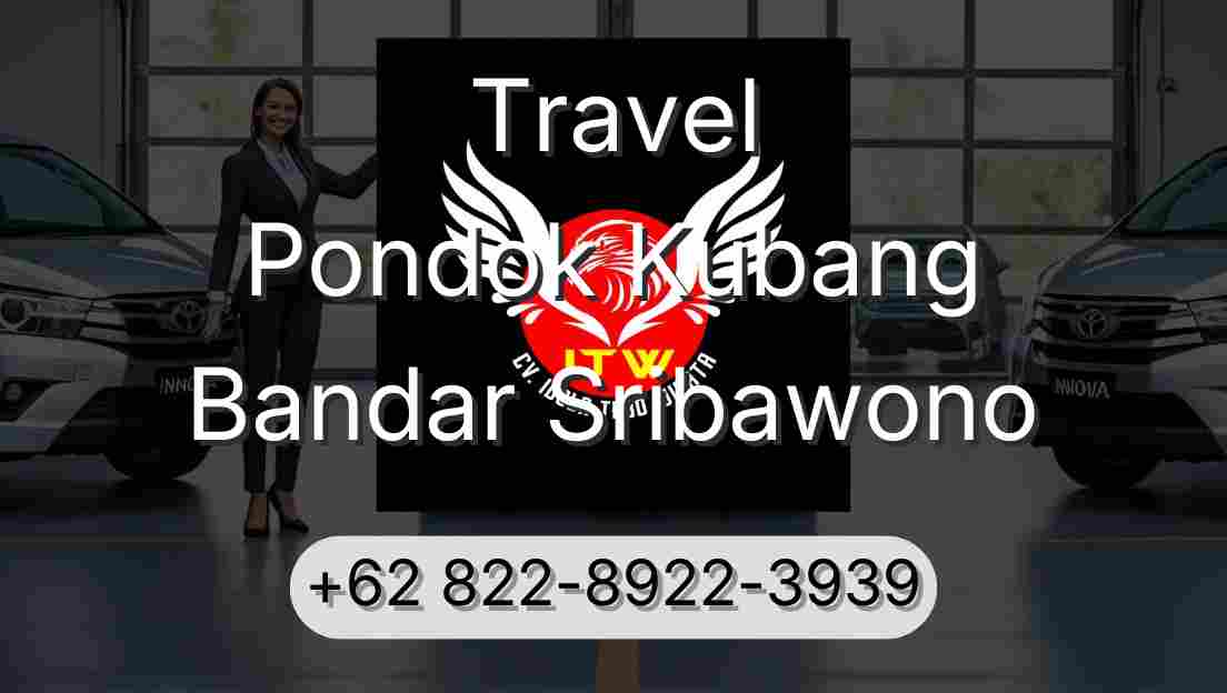 Travel Pondok Kubang Bandar Sribawono