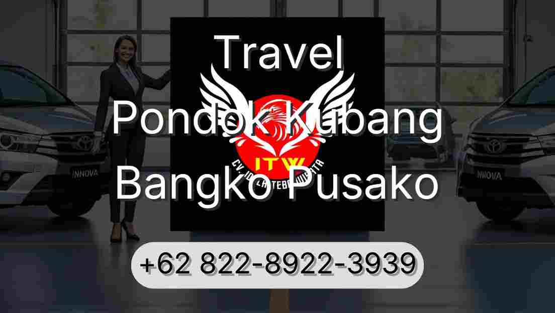 Travel Pondok Kubang Bangko Pusako