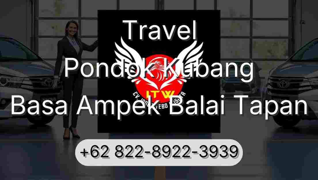 Travel Pondok Kubang Basa Ampek Balai Tapan