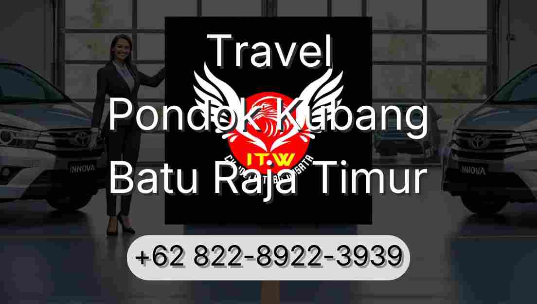 Travel Pondok Kubang Batu Raja Timur