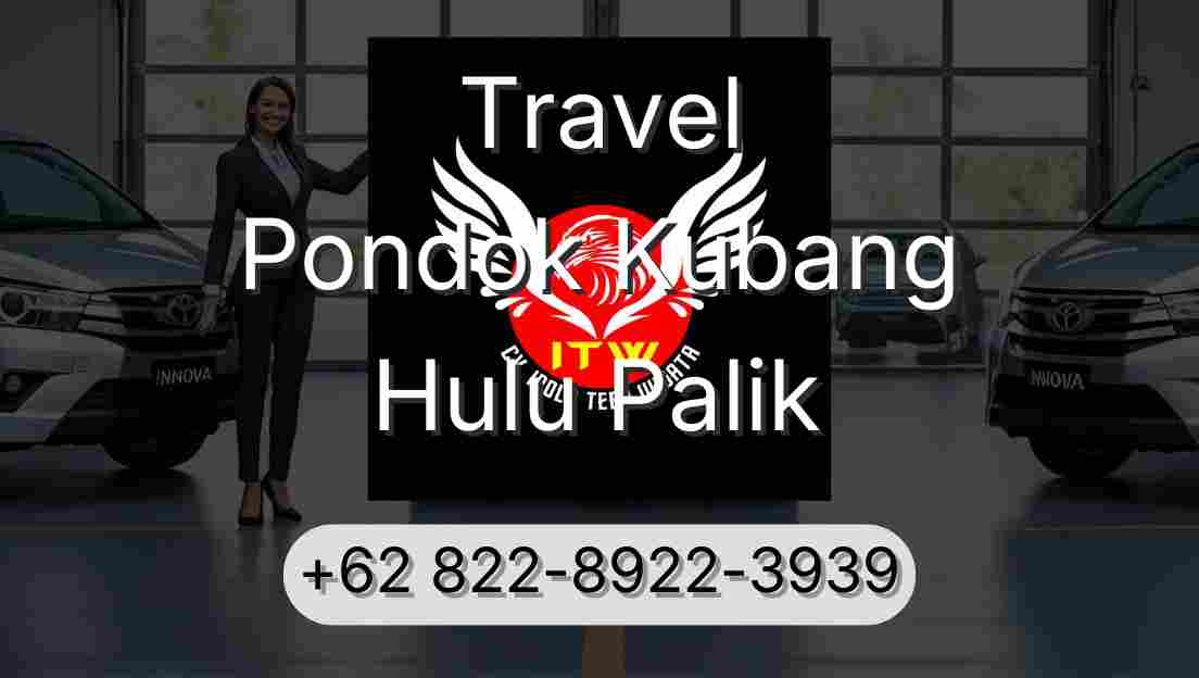 Travel Pondok Kubang Hulu Palik