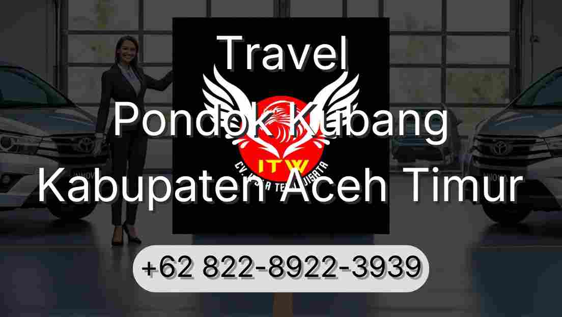 Travel Pondok Kubang Kabupaten Aceh Timur