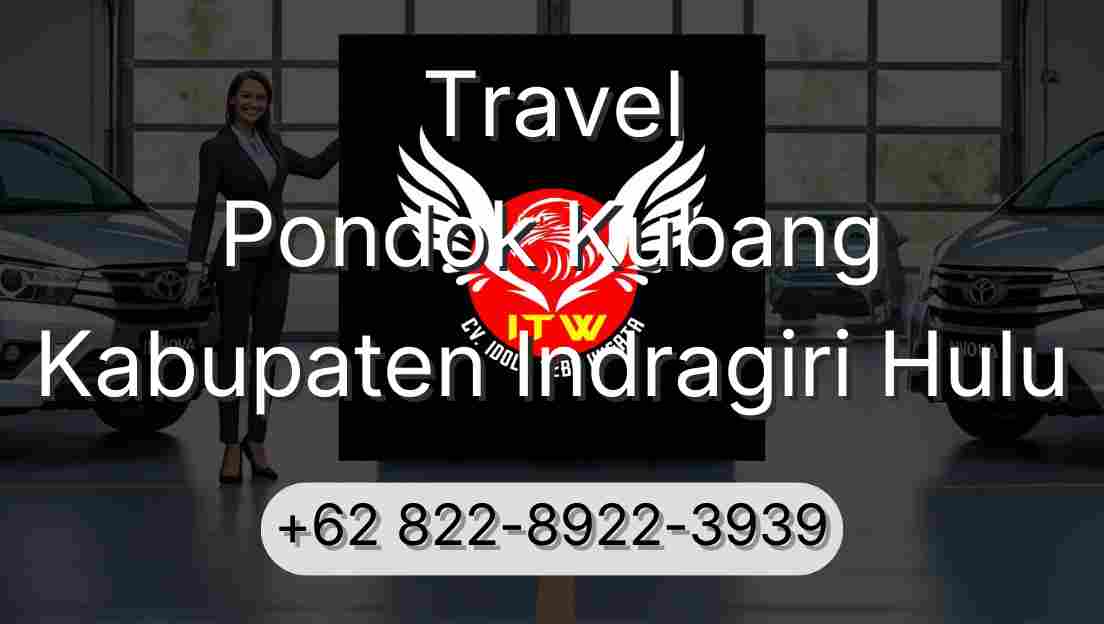 Travel Pondok Kubang Kabupaten Indragiri Hulu