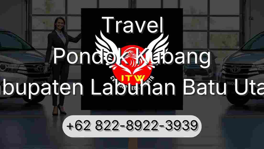 Travel Pondok Kubang Kabupaten Labuhan Batu Utara