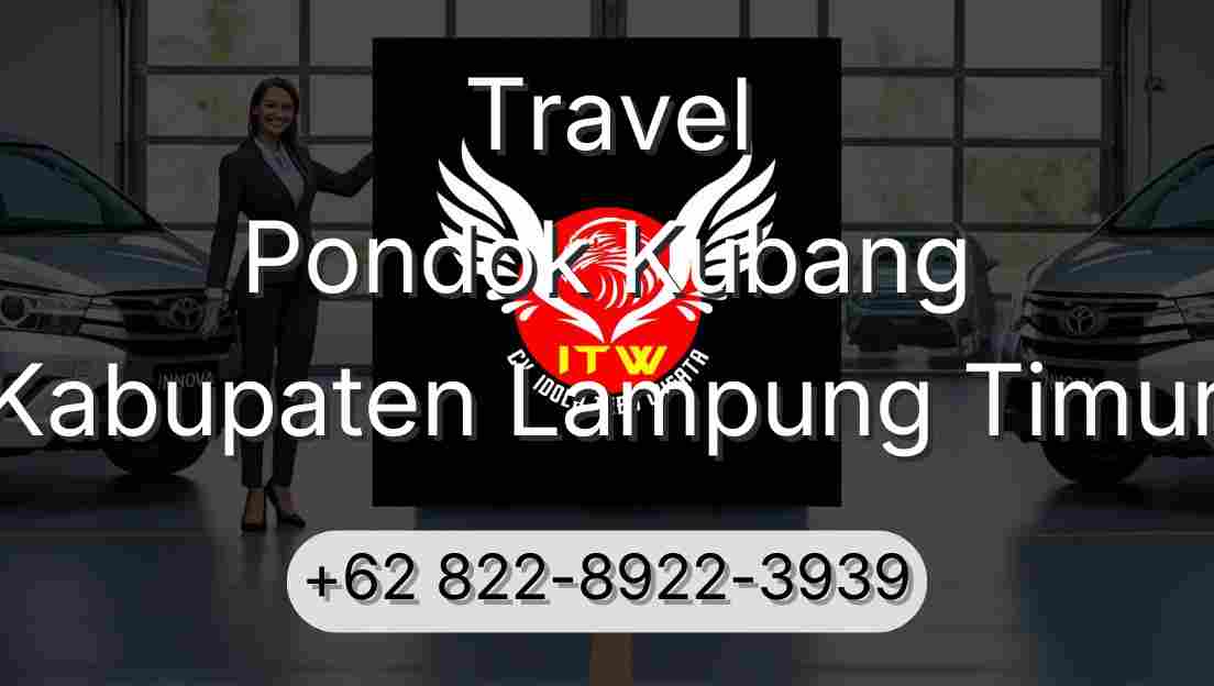 Travel Pondok Kubang Kabupaten Lampung Timur