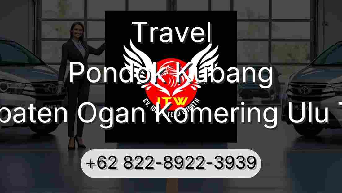 Travel Pondok Kubang Kabupaten Ogan Komering Ulu Timur