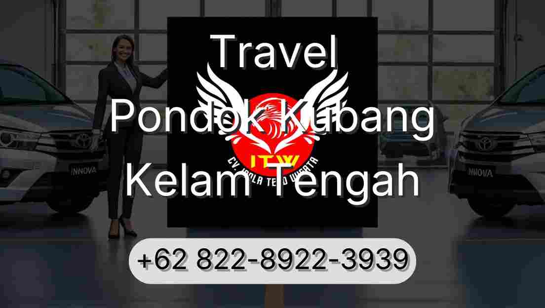 Travel Pondok Kubang Kelam Tengah