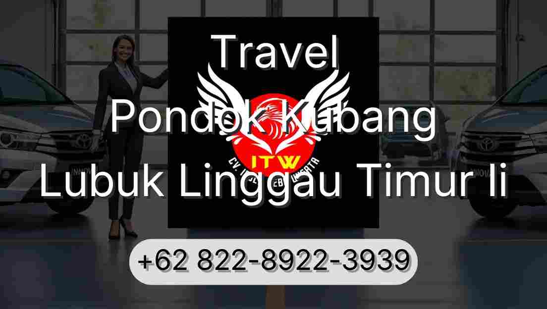 Travel Pondok Kubang Lubuk Linggau Timur Ii