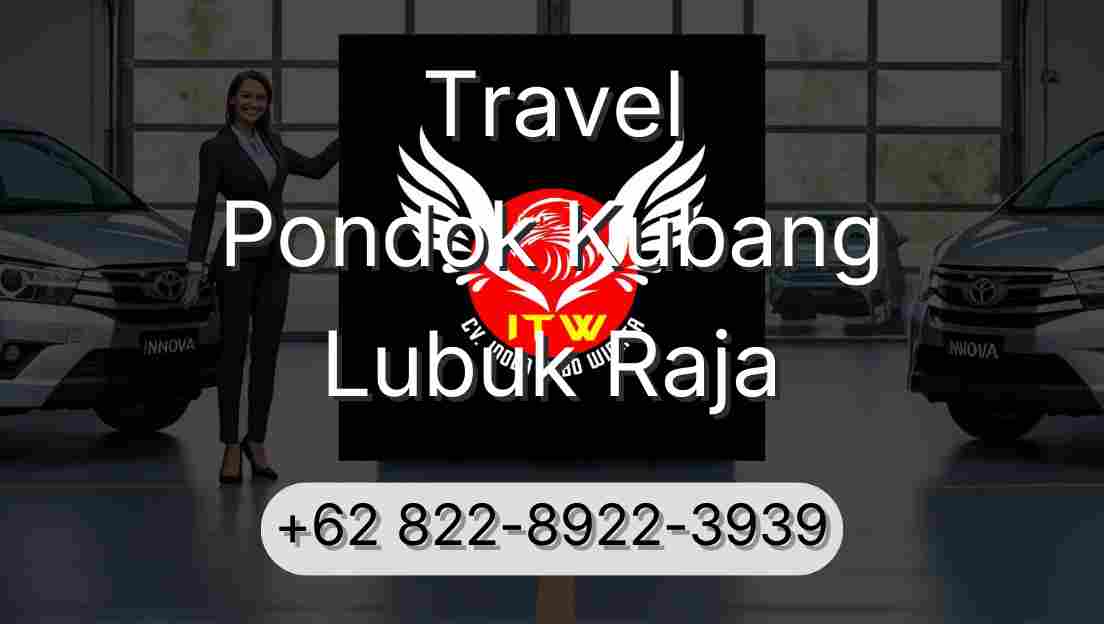 Travel Pondok Kubang Lubuk Raja