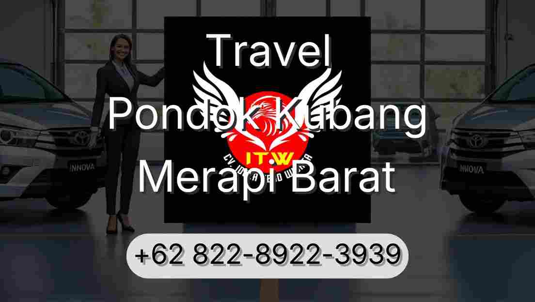 Travel Pondok Kubang Merapi Barat