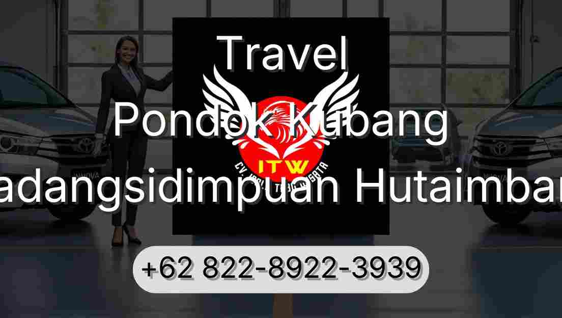 Travel Pondok Kubang Padangsidimpuan Hutaimbaru