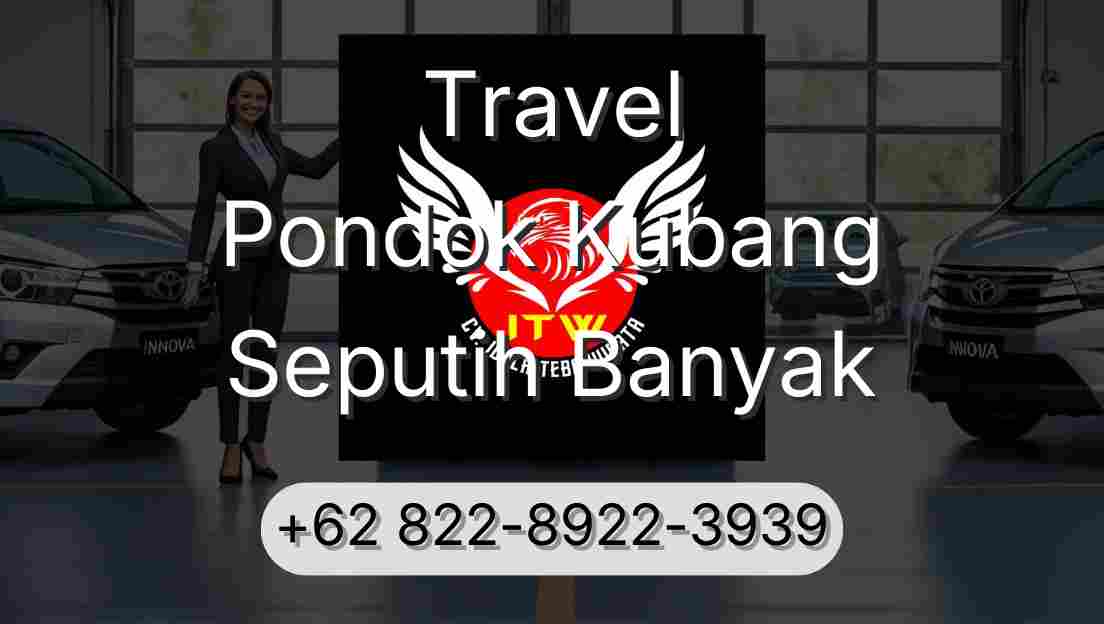 Travel Pondok Kubang Seputih Banyak