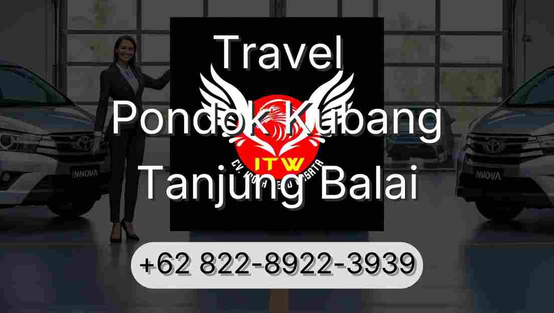 Travel Pondok Kubang Tanjung Balai