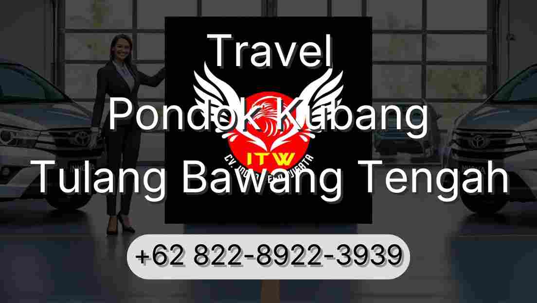 Travel Pondok Kubang Tulang Bawang Tengah
