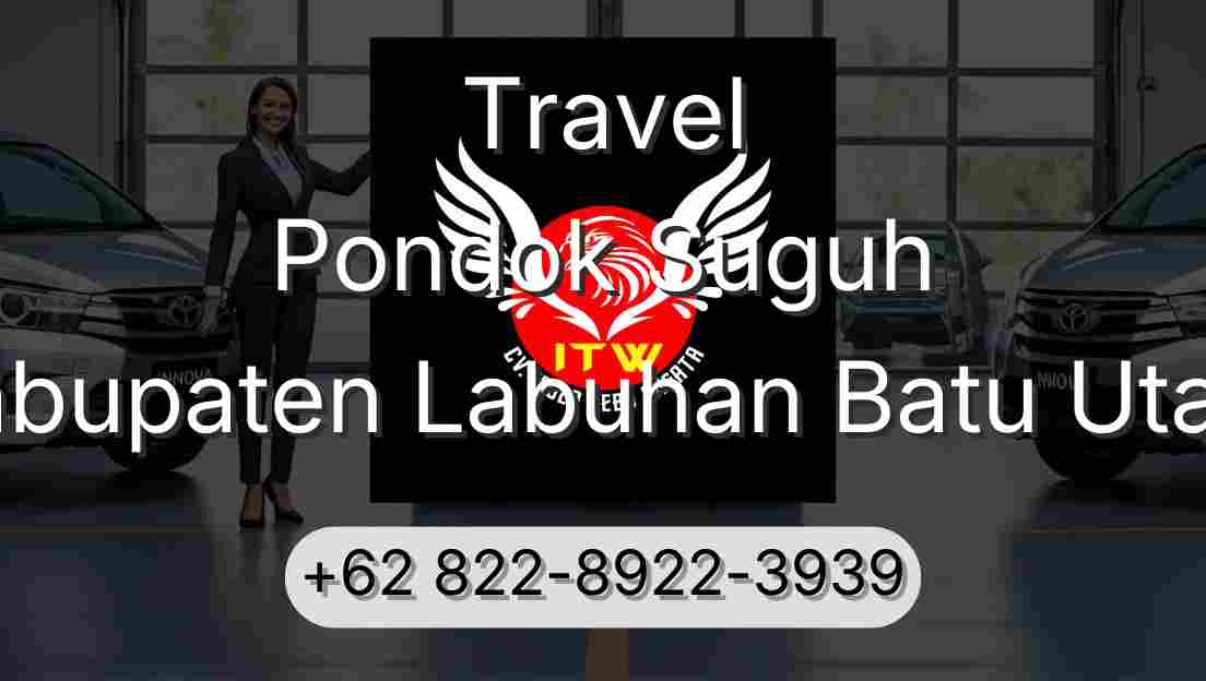 Travel Pondok Suguh Kabupaten Labuhan Batu Utara