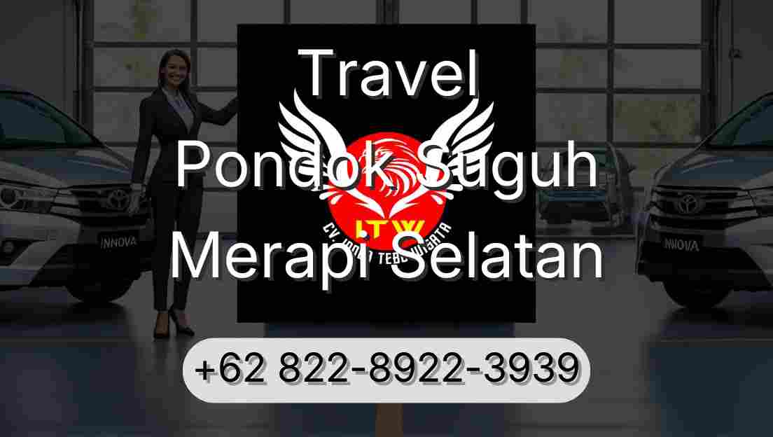 Travel Pondok Suguh Merapi Selatan