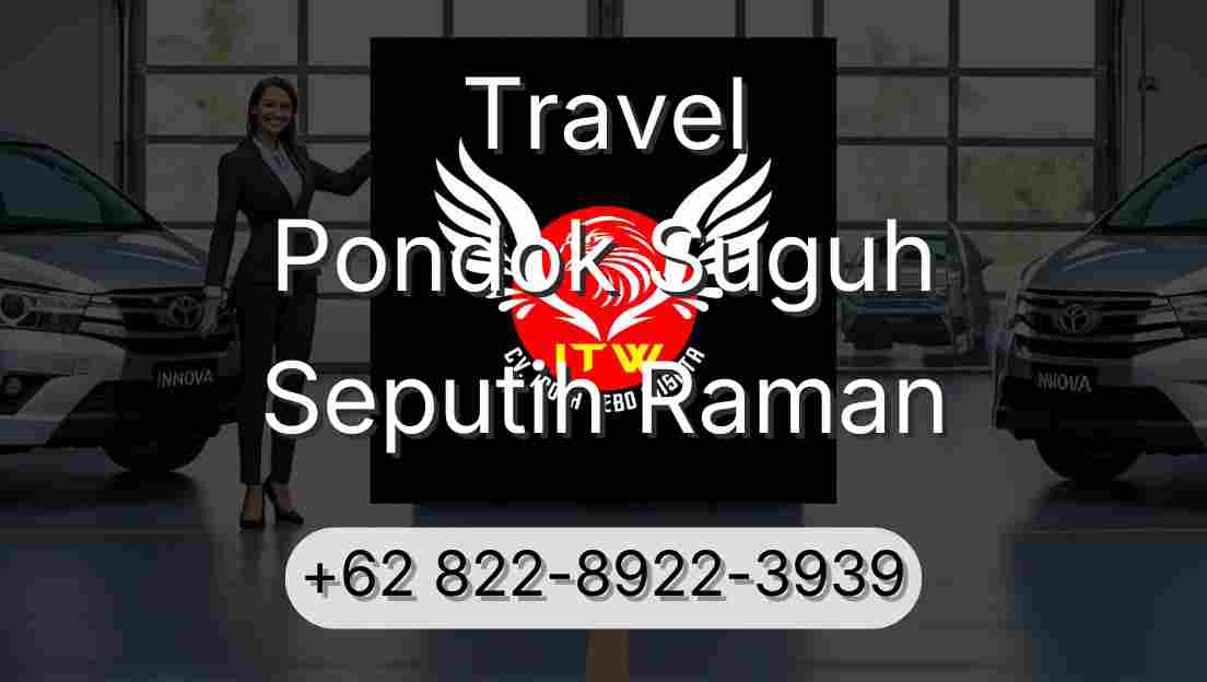 Travel Pondok Suguh Seputih Raman