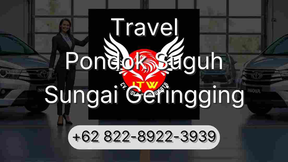 Travel Pondok Suguh Sungai Geringging