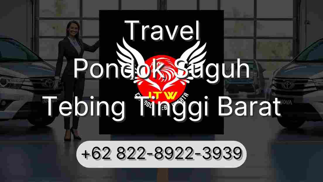 Travel Pondok Suguh Tebing Tinggi Barat
