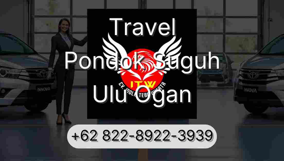 Travel Pondok Suguh Ulu Ogan