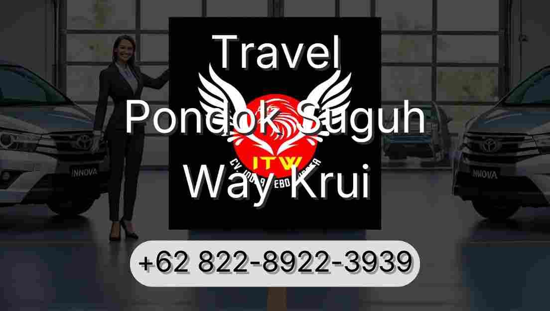 Travel Pondok Suguh Way Krui