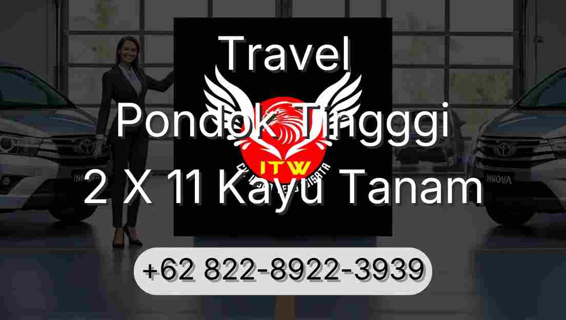 Travel Pondok Tingggi 2 X 11 Kayu Tanam