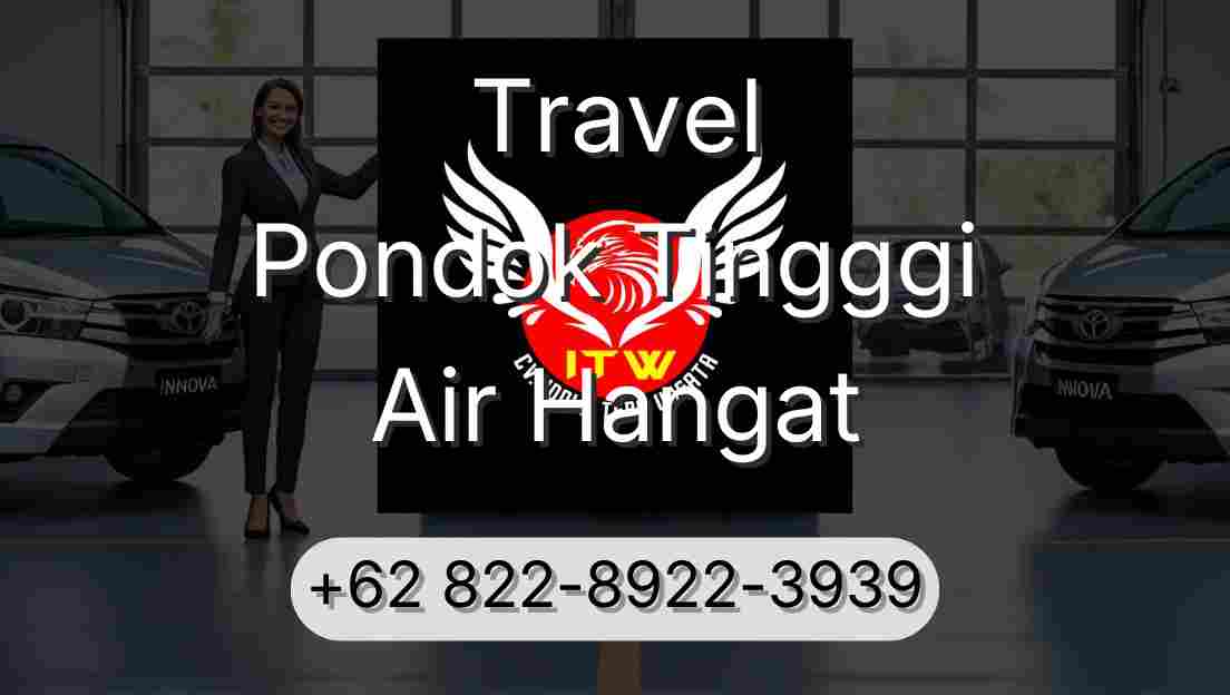 Travel Pondok Tingggi Air Hangat