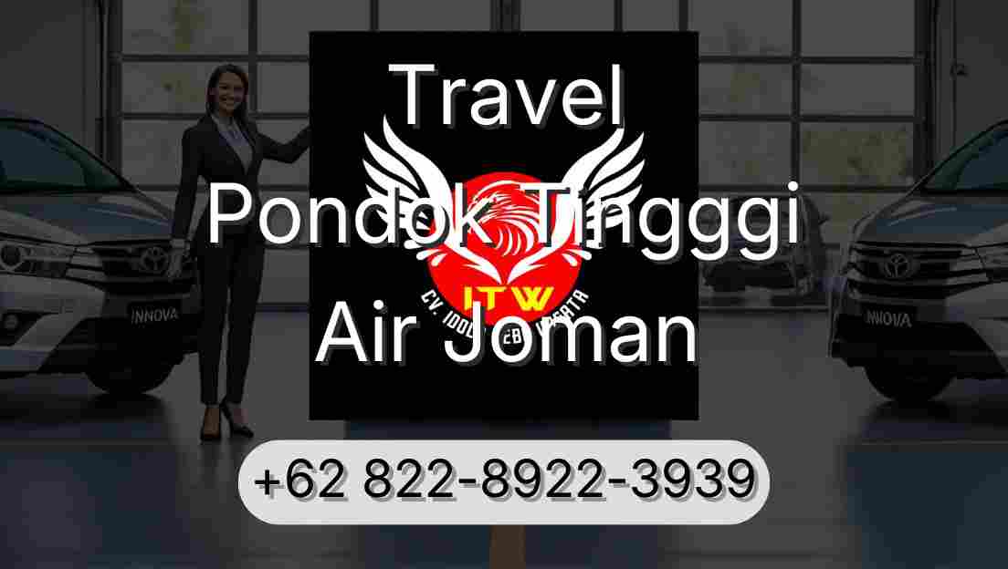 Travel Pondok Tingggi Air Joman