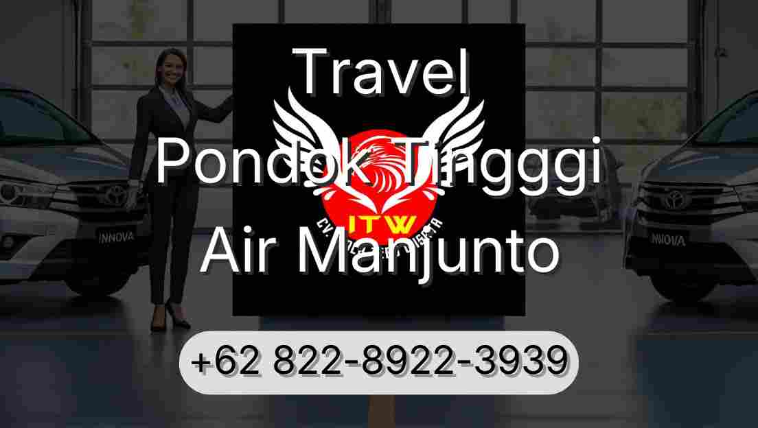 Travel Pondok Tingggi Air Manjunto