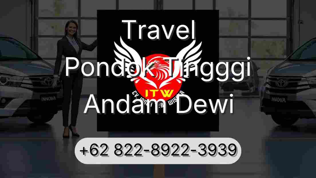Travel Pondok Tingggi Andam Dewi