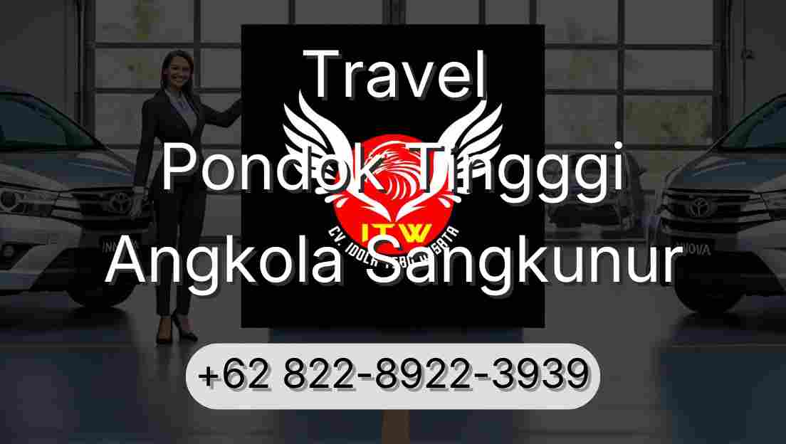 Travel Pondok Tingggi Angkola Sangkunur