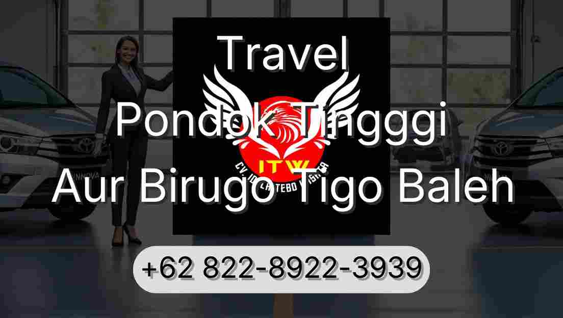 Travel Pondok Tingggi Aur Birugo Tigo Baleh