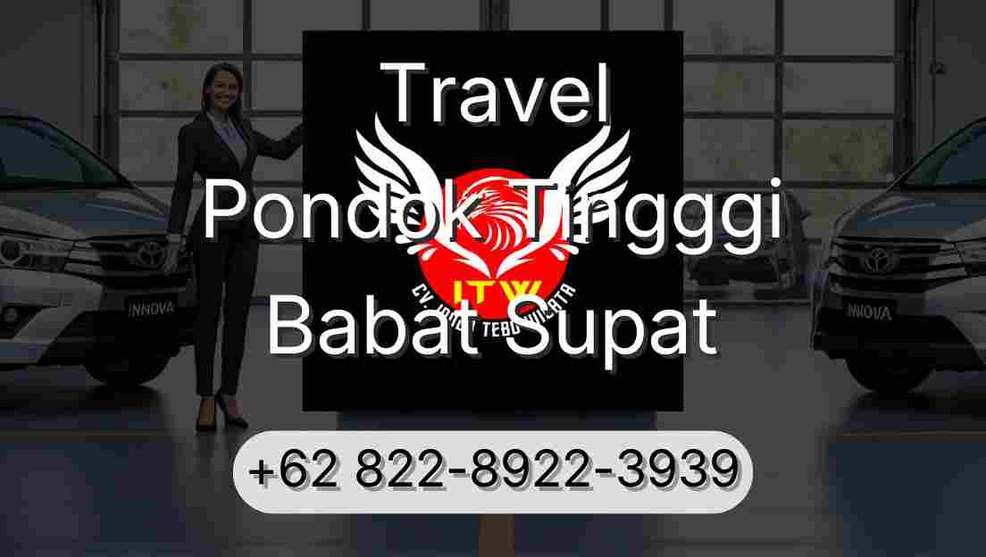 Travel Pondok Tingggi Babat Supat