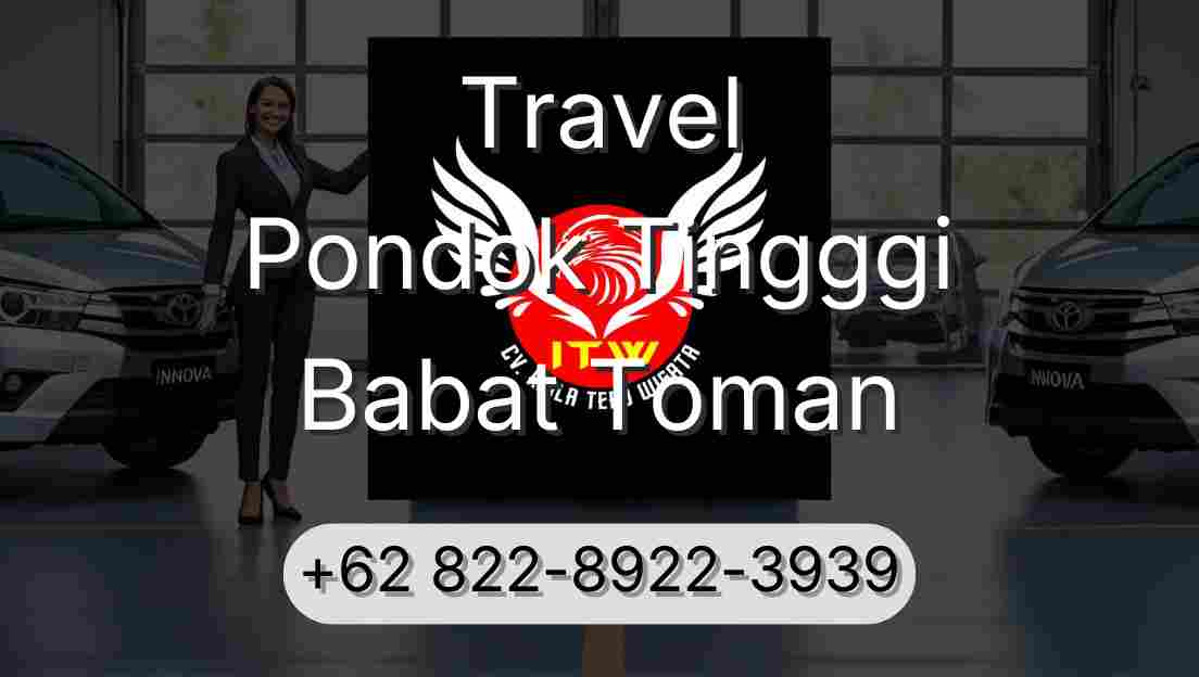 Travel Pondok Tingggi Babat Toman