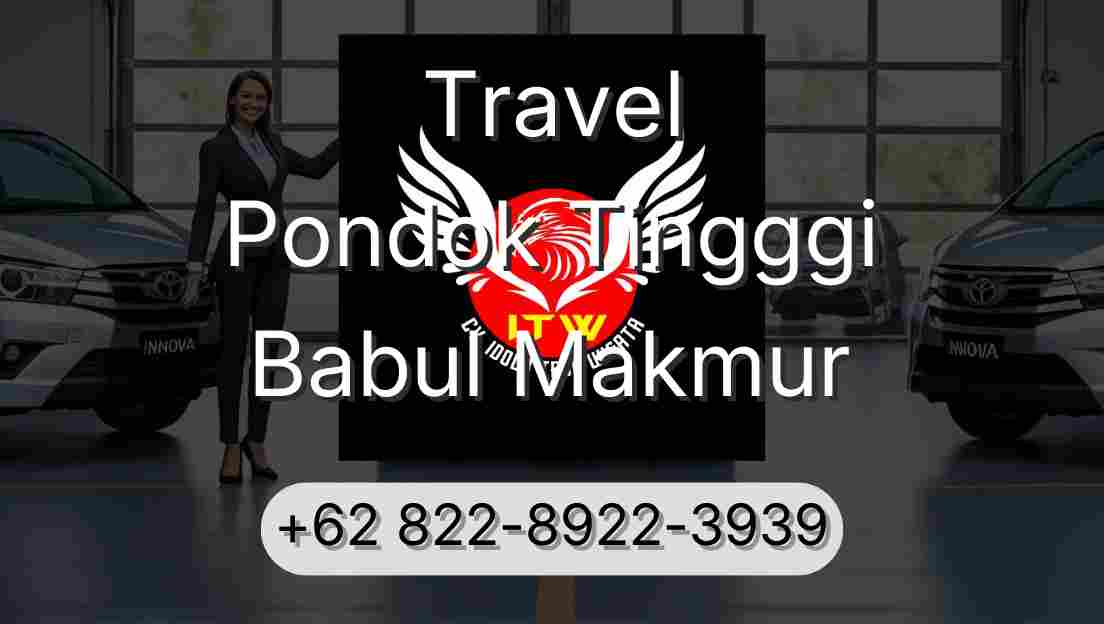 Travel Pondok Tingggi Babul Makmur