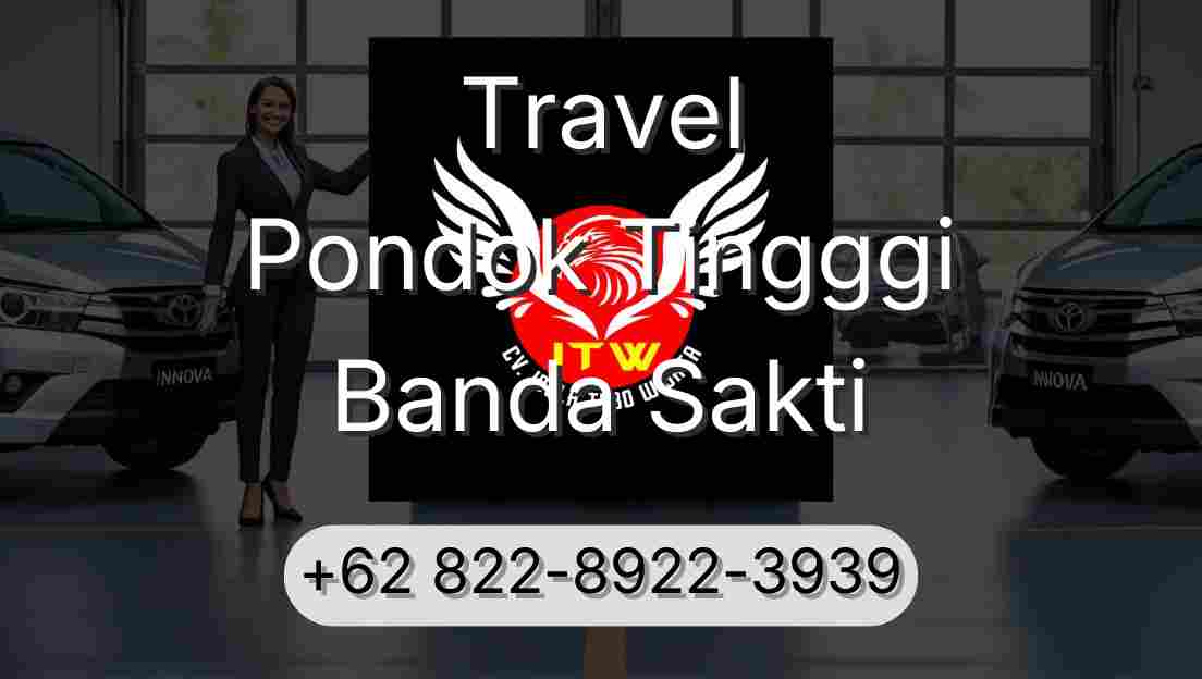 Travel Pondok Tingggi Banda Sakti