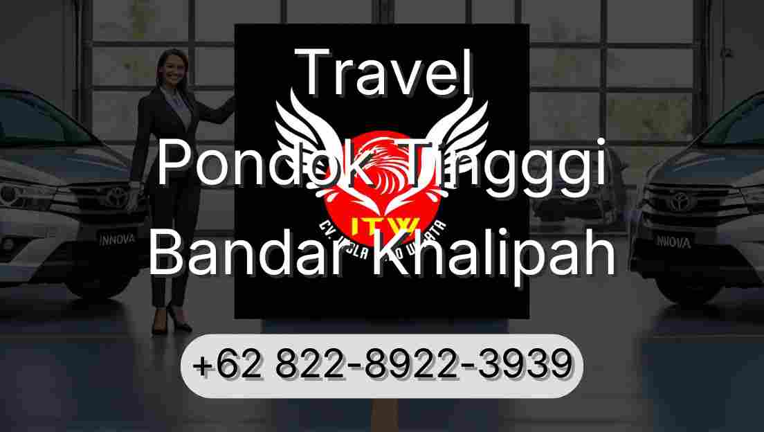 Travel Pondok Tingggi Bandar Khalipah
