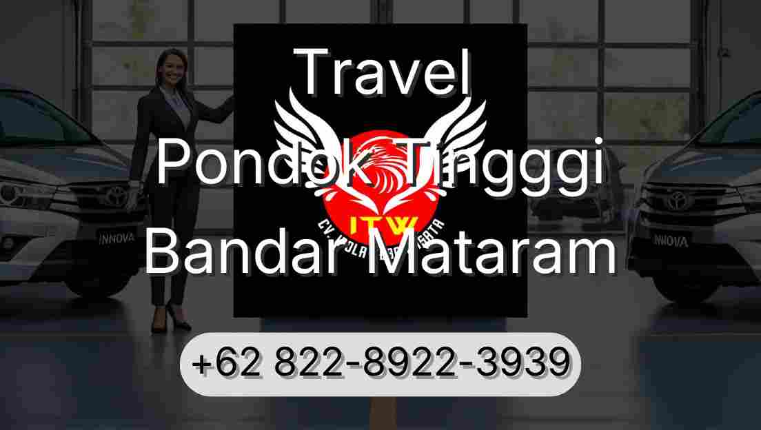 Travel Pondok Tingggi Bandar Mataram