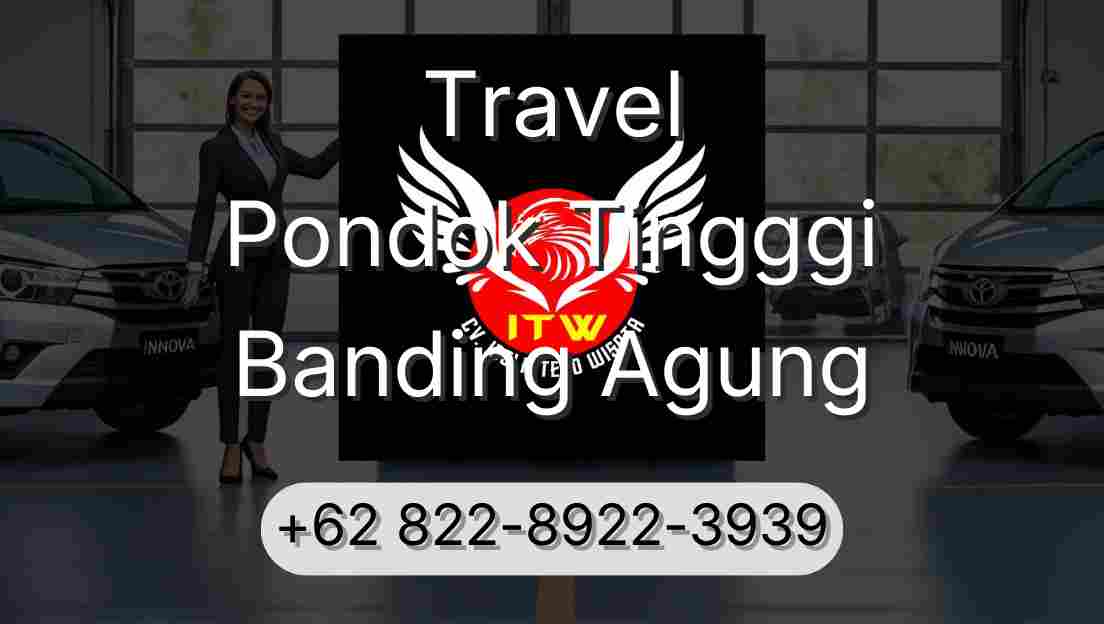 Travel Pondok Tingggi Banding Agung