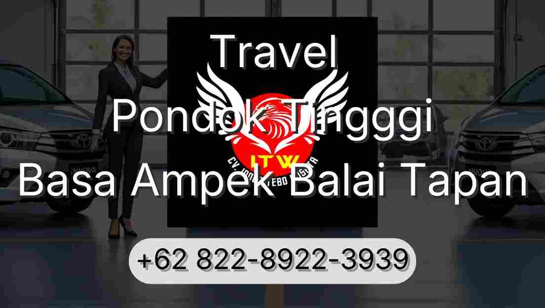 Travel Pondok Tingggi Basa Ampek Balai Tapan