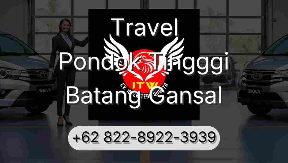 Travel Pondok Tingggi Batang Gansal
