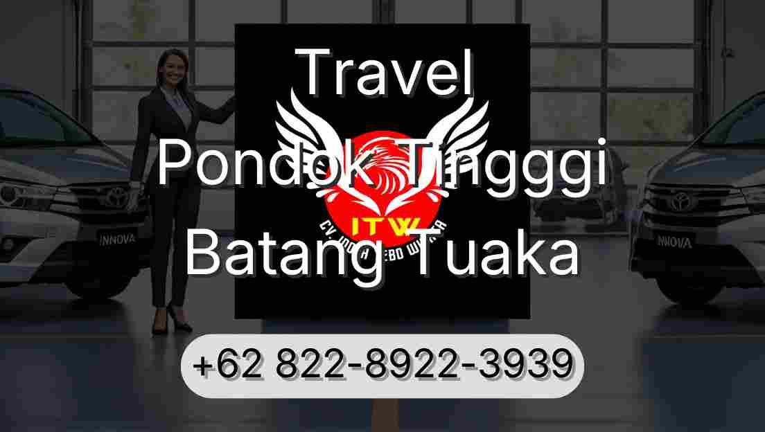 Travel Pondok Tingggi Batang Tuaka