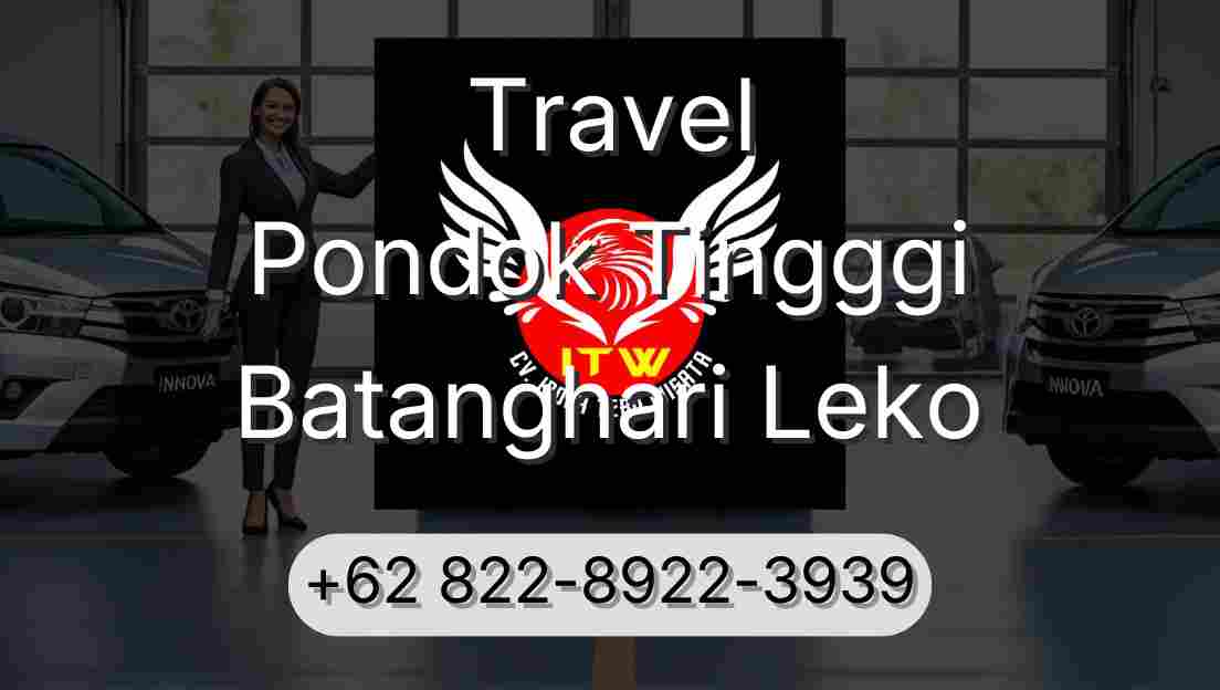 Travel Pondok Tingggi Batanghari Leko
