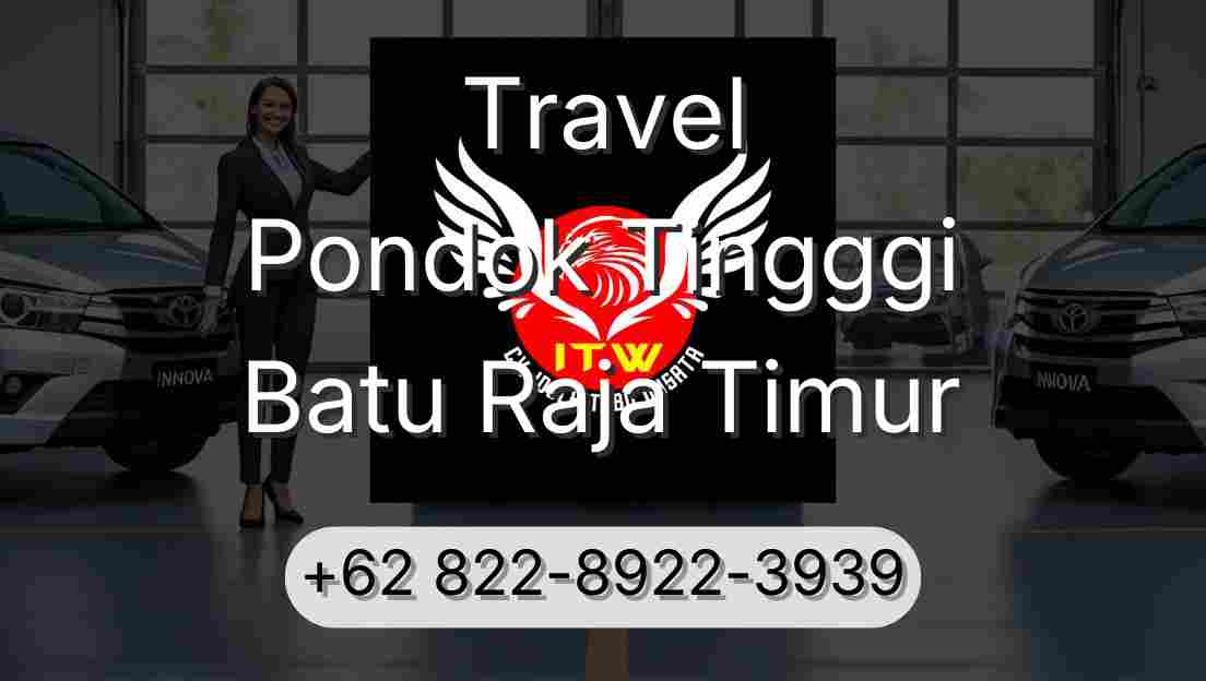 Travel Pondok Tingggi Batu Raja Timur