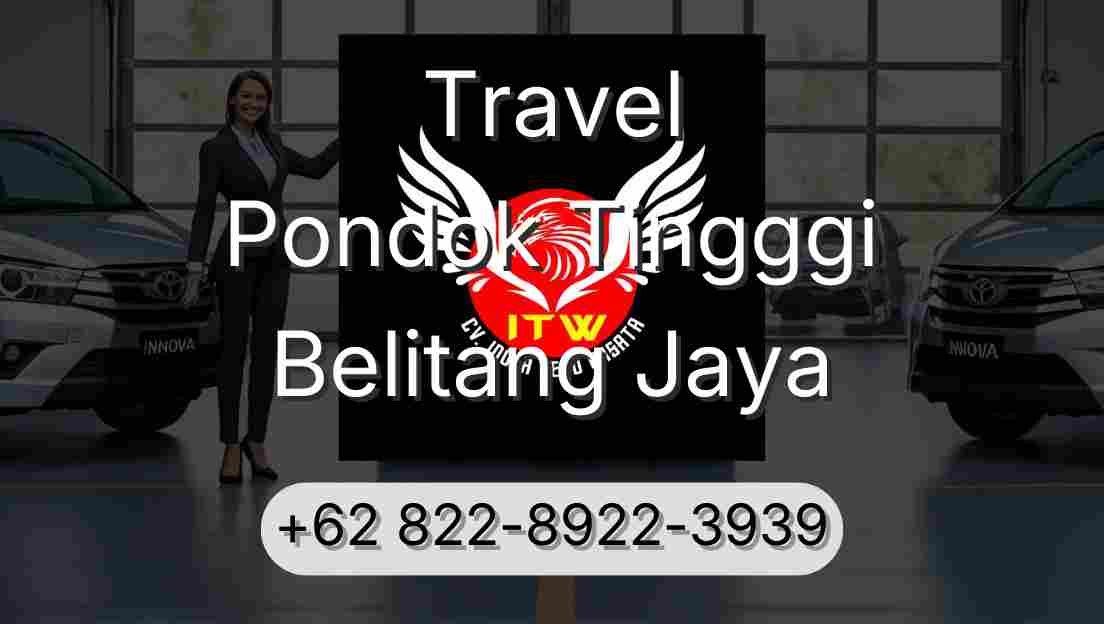 Travel Pondok Tingggi Belitang Jaya