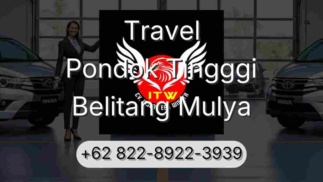 Travel Pondok Tingggi Belitang Mulya