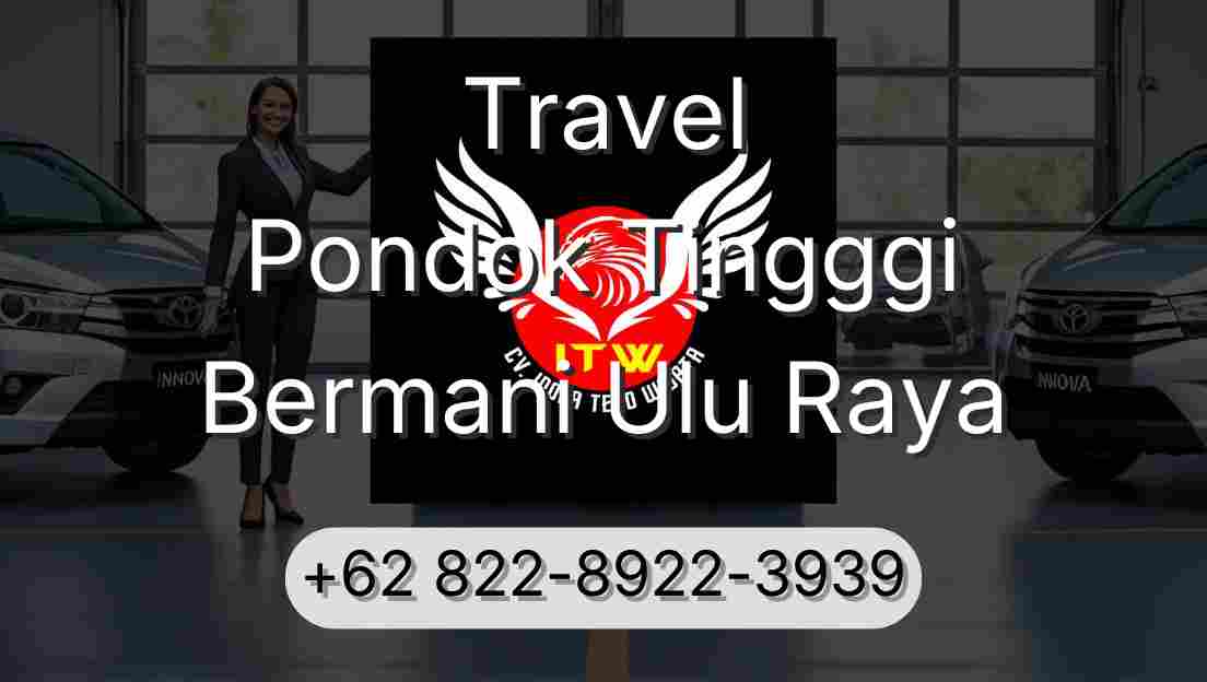 Travel Pondok Tingggi Bermani Ulu Raya