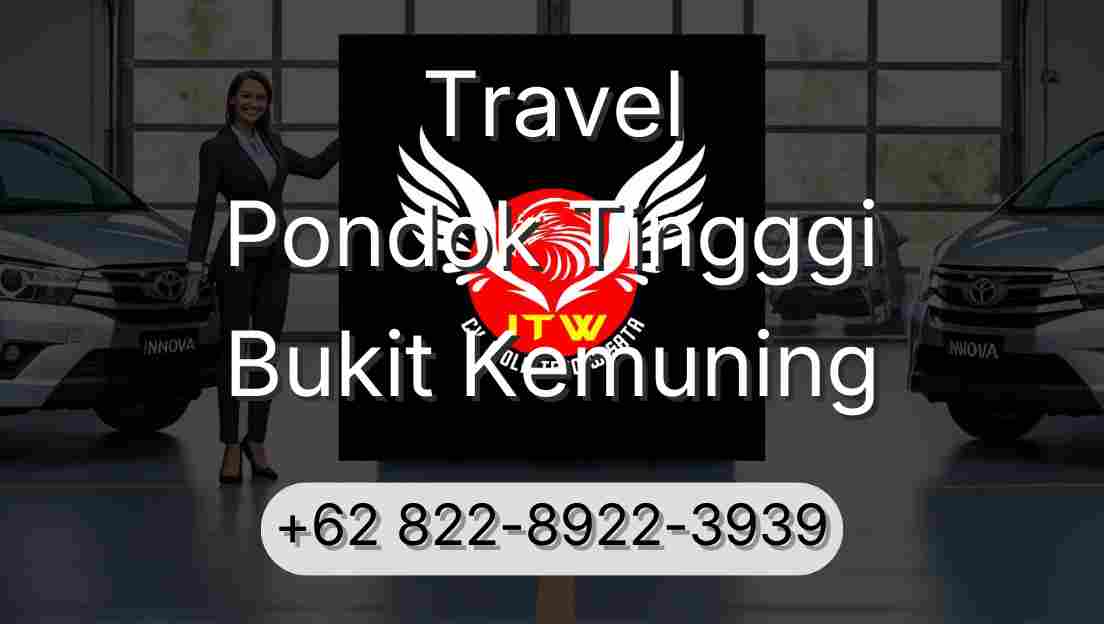 Travel Pondok Tingggi Bukit Kemuning